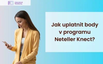 Jak uplatnit body v programu Neteller Knect?